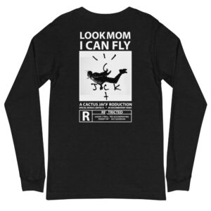 Look Mom I can Fly Unisex Long Sleeve Tee